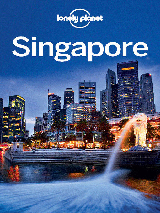 Title details for Singapore City Guide by Lonely Planet - Available